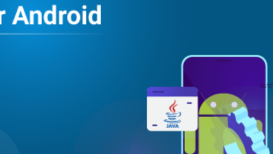Java لنظام Android تعرف على أهمية Java في Android